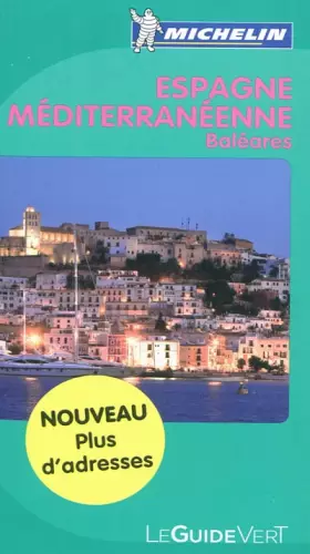 Couverture du produit · Guide Vert Espagne Méditerranenne, Baléares