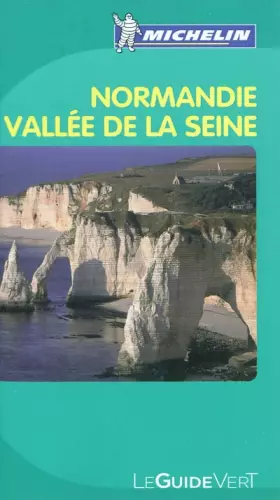 Couverture du produit · Guide Vert Normandie, Vallée de Seine