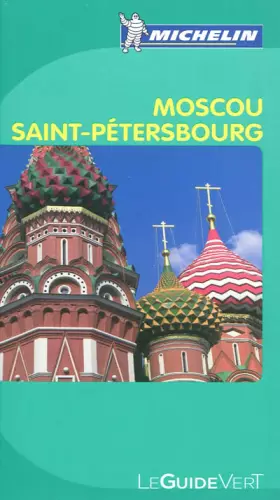 Couverture du produit · Guide Vert Moscou et Saint Ptersbourg