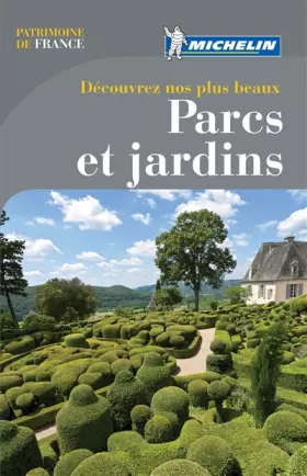 Couverture du produit · Découvrez nos plus beaux parcs & jardins Michelin