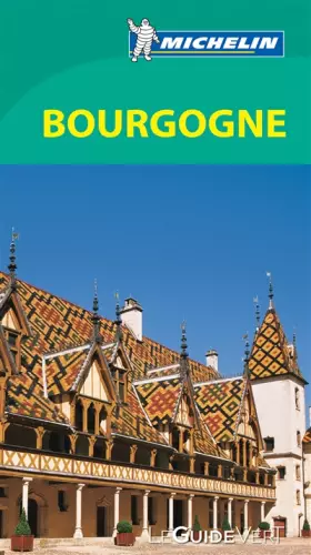 Couverture du produit · Le Guide Vert Bourgogne Michelin