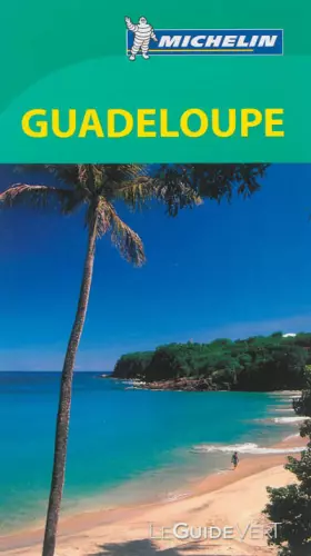 Couverture du produit · Le Guide Vert Guadeloupe Michelin
