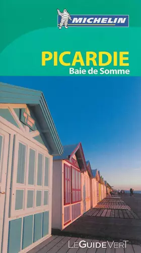 Couverture du produit · Guide Vert Picardie, Baie de Somme Michelin