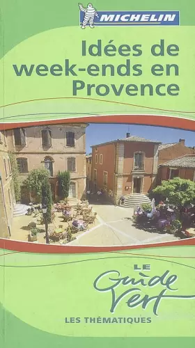Couverture du produit · Idées de week-ends en Provence