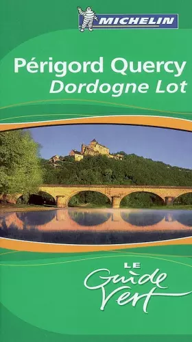 Couverture du produit · Périgord Quercy : Dordogne Lot