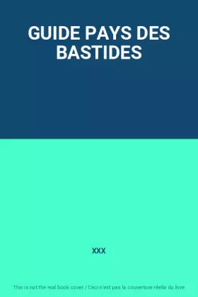 Couverture du produit · GUIDE PAYS DES BASTIDES