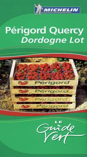 Couverture du produit · GUIDE VERT PERIGORD DORDOGNE LOT 2009