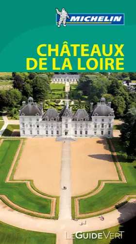 Couverture du produit · GUIDE VERT CHATEAUX DE LA LOIRE
