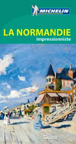 Couverture du produit · GUIDE VERT NORMANDIE IMPRESSIONNISTE