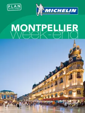 Couverture du produit · Guide Vert Week-End Montpellier Michelin