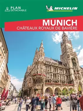 Couverture du produit · Guide Vert WE&GO Munich Châteaux Royaux de Bavière
