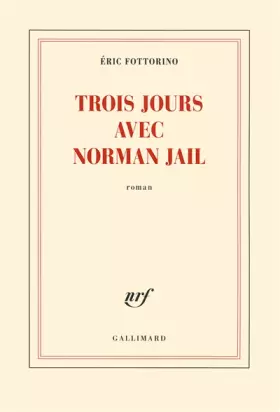Couverture du produit · Trois jours avec Norman Jail