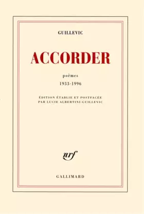 Couverture du produit · Accorder: Poèmes 1933-1996