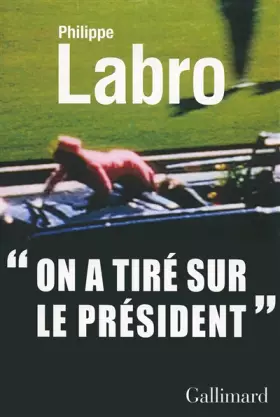 Couverture du produit · On a tiré sur le président