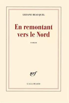 Couverture du produit · En remontant vers le Nord