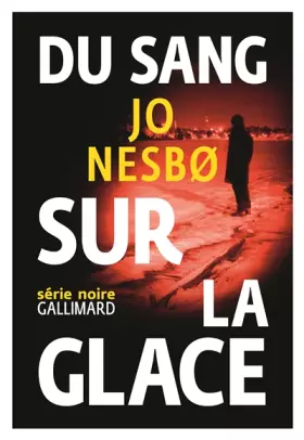 Couverture du produit · Du sang sur la glace