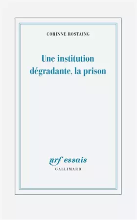 Couverture du produit · Une institution dégradante, la prison