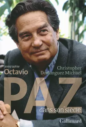 Couverture du produit · Octavio Paz dans son siècle