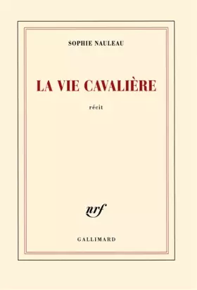 Couverture du produit · La vie cavalière