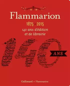 Couverture du produit · Flammarion, 1875-2015: 140 ans d'édition et de librairie