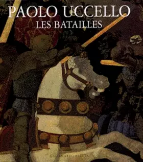 Couverture du produit · Les Batailles: Paolo Uccello