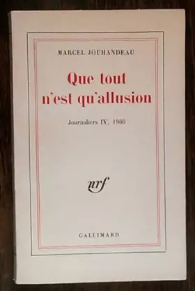 Couverture du produit · Que tout n'est qu'allusion
