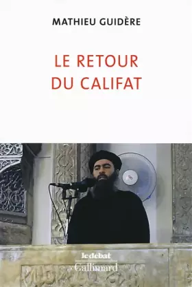 Couverture du produit · Le retour du califat