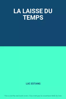 Couverture du produit · LA LAISSE DU TEMPS