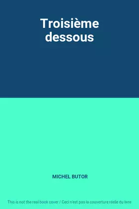 Couverture du produit · Troisième dessous