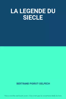Couverture du produit · LA LEGENDE DU SIECLE