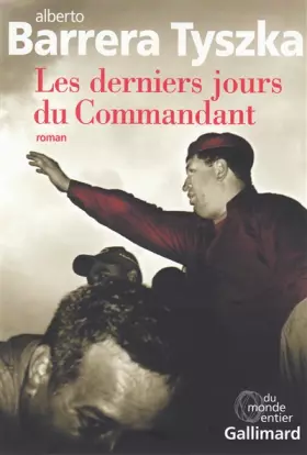 Couverture du produit · Les derniers jours du Commandant