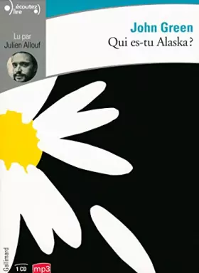 Couverture du produit · Qui es-tu Alaska ?