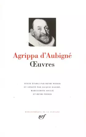 Couverture du produit · Agrippa d'Aubigné : Oeuvres