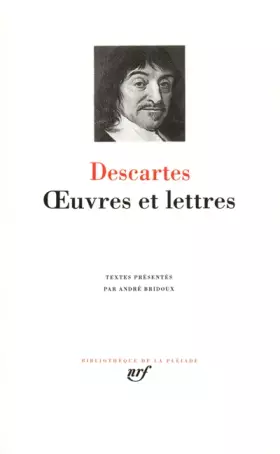 Couverture du produit · Descartes : Oeuvres et lettres