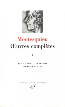 Couverture du produit · Montesquieu : Oeuvres complètes, tome I