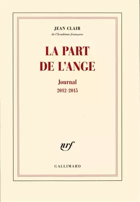 Couverture du produit · La part de l'ange: Journal 2012-2015