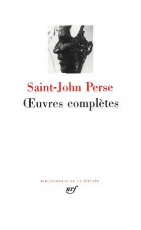 Couverture du produit · Saint-John Perse : Oeuvres complètes