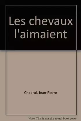Couverture du produit · Les chevaux l'aimaient
