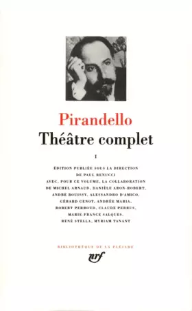 Couverture du produit · Pirandello : Théâtre complet, tome 1