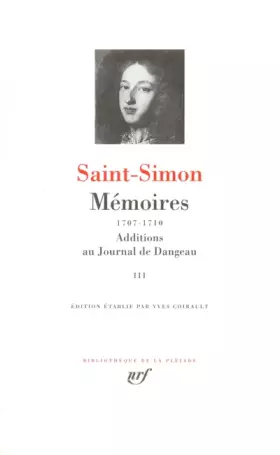 Couverture du produit · Saint-Simon : Mémoires, tome 3 1707-1710