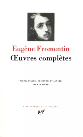 Couverture du produit · Fromentin : Oeuvres complètes
