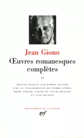 Couverture du produit · Giono : Oeuvres romanesques complètes, tome 6