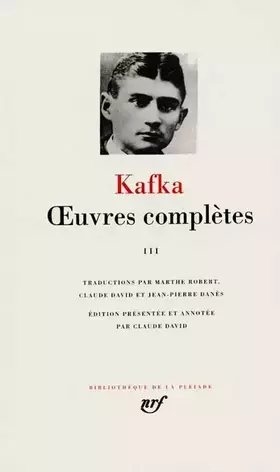 Couverture du produit · Kafka : Oeuvres complètes, tome 3