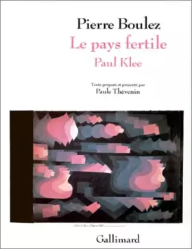 Couverture du produit · Le Pays fertile : Paul Klee