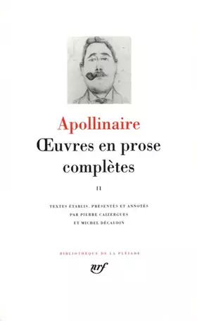 Couverture du produit · Apollinaire : Oeuvres en prose, tome 2