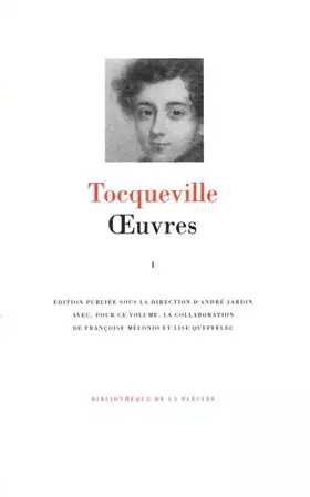 Couverture du produit · Tocqueville : Oeuvres, Tome 1