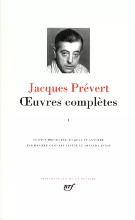 Couverture du produit · Prévert : Oeuvres complètes, tome 1