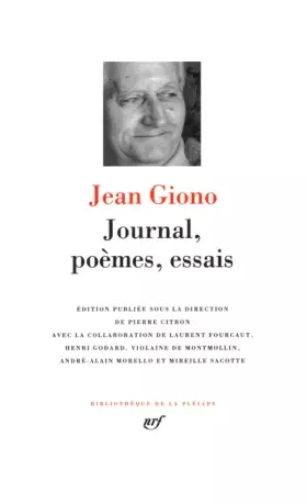 Couverture du produit · Giono : Journal, Poèmes, Essais