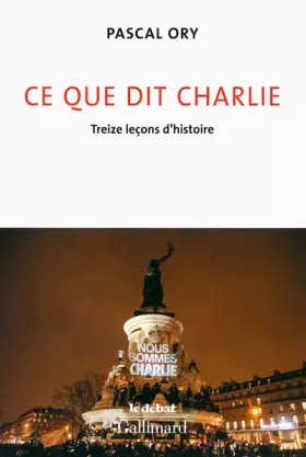 Couverture du produit · Ce que dit Charlie: Treize leçons d'histoire