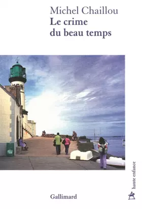 Couverture du produit · Le crime du beau temps